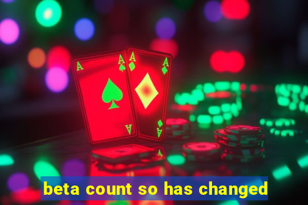 beta count so has changed